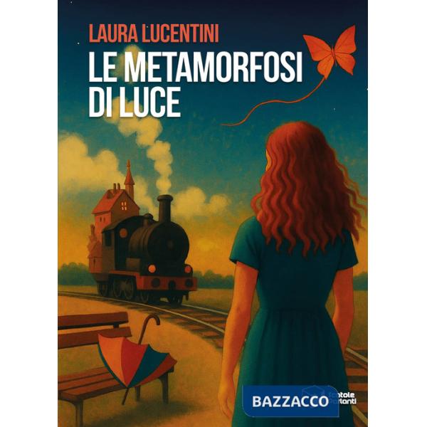 Metamorfosi di Luce (Le)