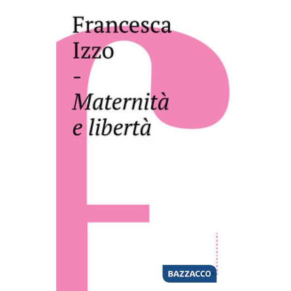 Maternità e libertà