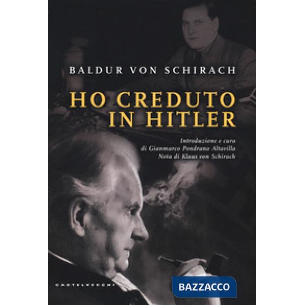 Ho creduto in Hitler