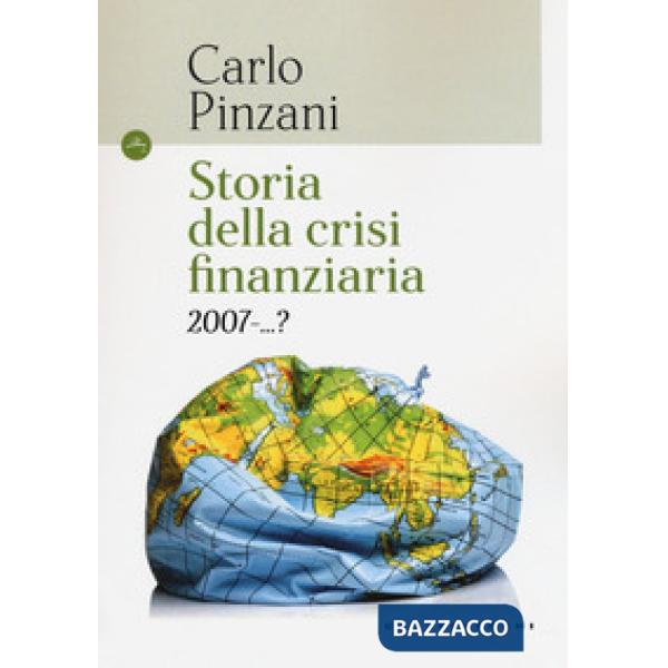 Storia della crisi finanziaria 2007-...?