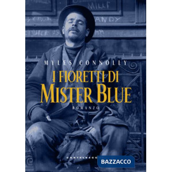 Fioretti di mister Blue (I)
