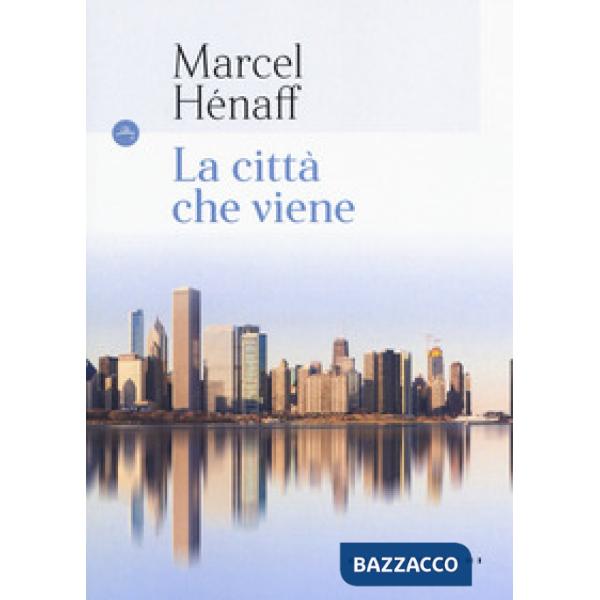 Città che viene (La)