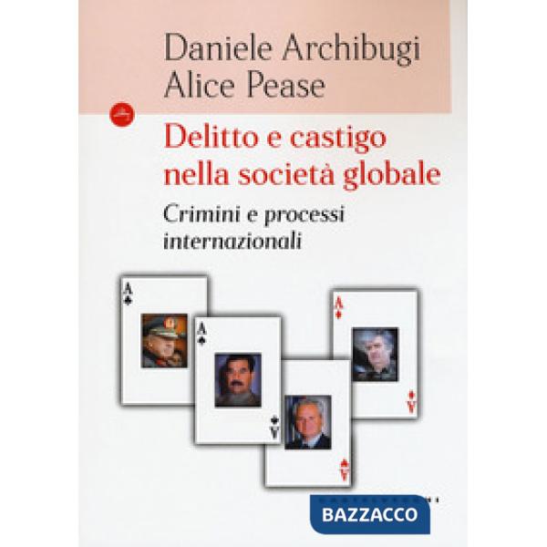 Delitto e castigo nella società globale. Crimini e processi internazionali