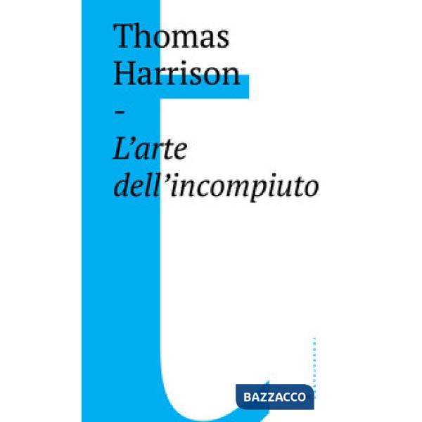 Arte dell'incompiuto (L')