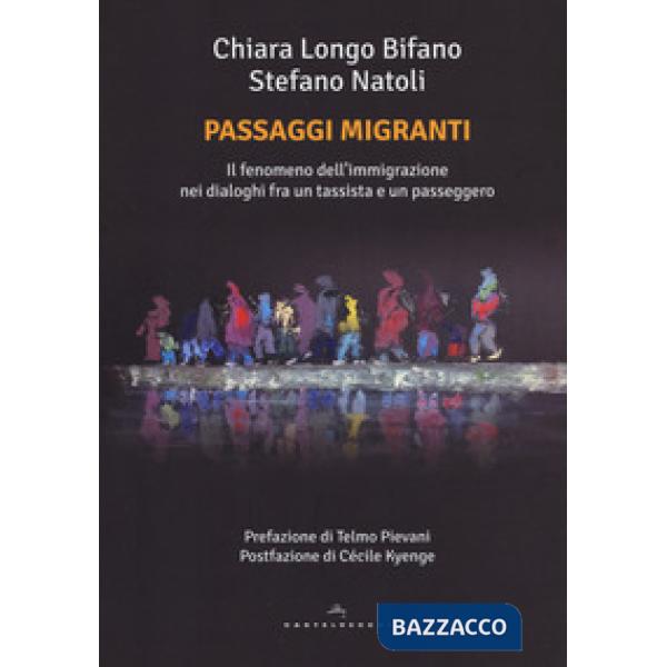 Passaggi migranti. Il fenomeno dell'immigrazione nei dialoghi fra un tassista e un passeggero
