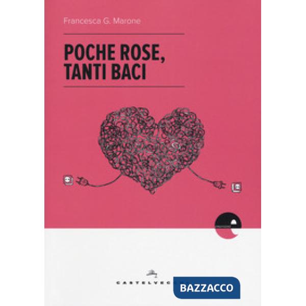 Poche rose, tanti baci