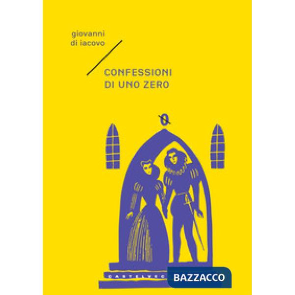 Confessioni di uno zero