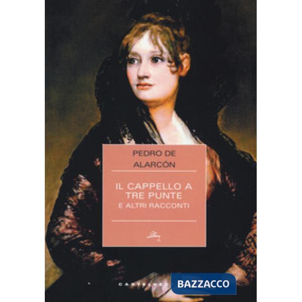 Cappello a tre punte e altri racconti (Il)