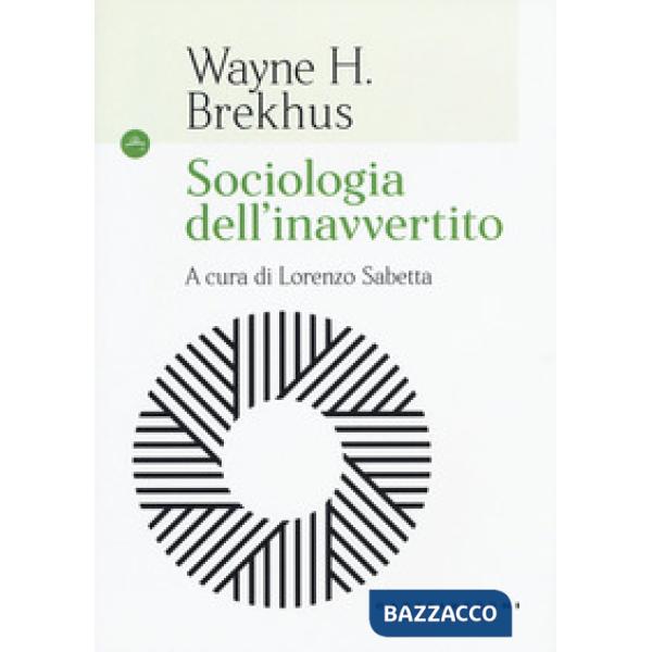 Sociologia dell'inavvertito