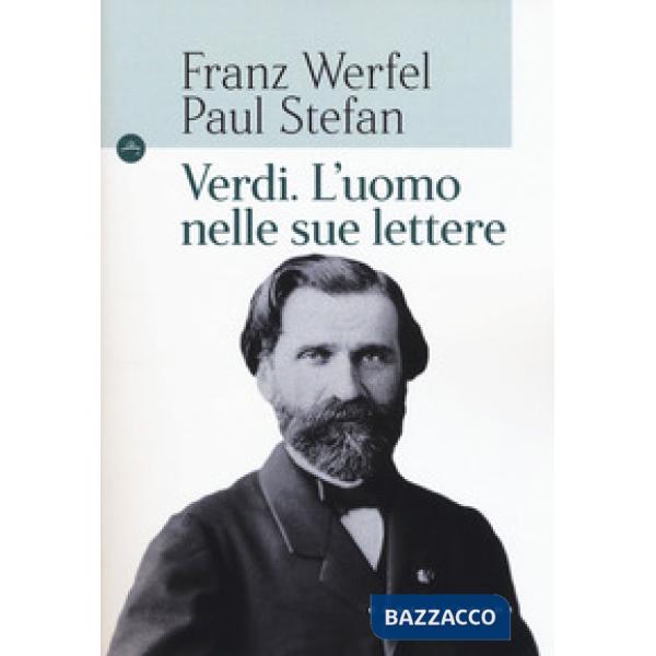 Verdi. L'uomo nelle sue lettere