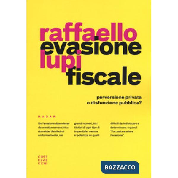 Evasione fiscale. Perversione privata o disfunzione pubblica?