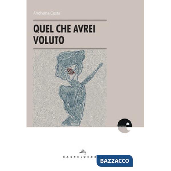 Quel che avrei voluto