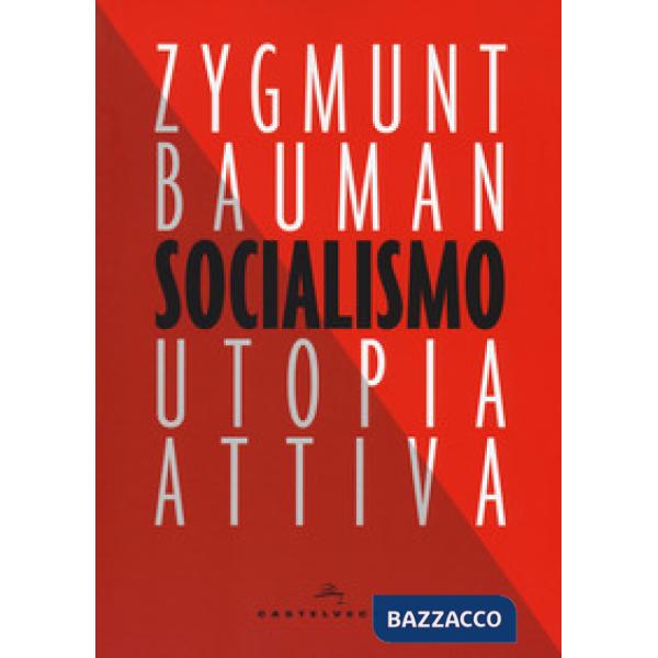 Socialismo. Utopia attiva