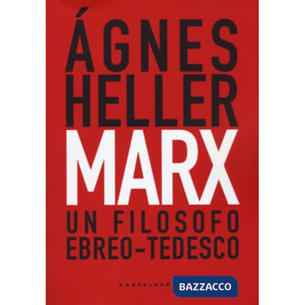 Marx. Un filosofo ebreo-tedesco