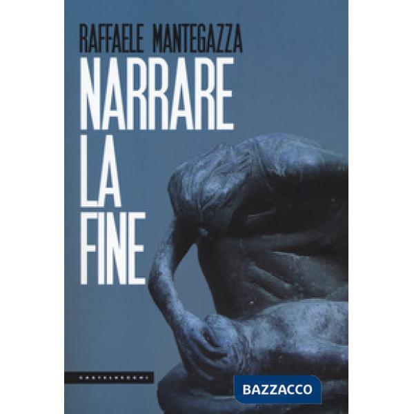 Narrare la fine
