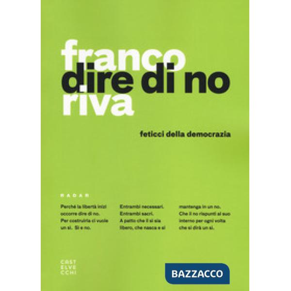 Dire di no. Feticci della democrazia