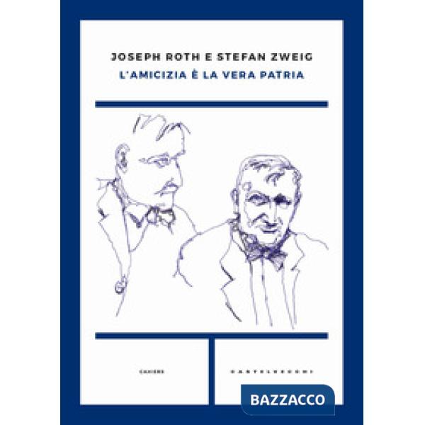 Amicizia è la vera patria (L')