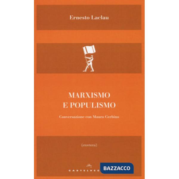 Marxismo e populismo. Conversazione con Mauro Cerbino