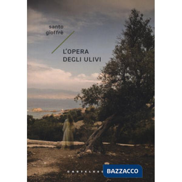 Opera degli ulivi (L')
