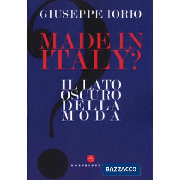 Made in Italy? Il lato oscuro della moda