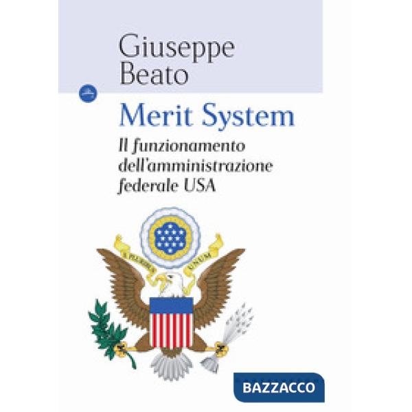 Merit system. Il funzionamento dell'amministrazione federale USA