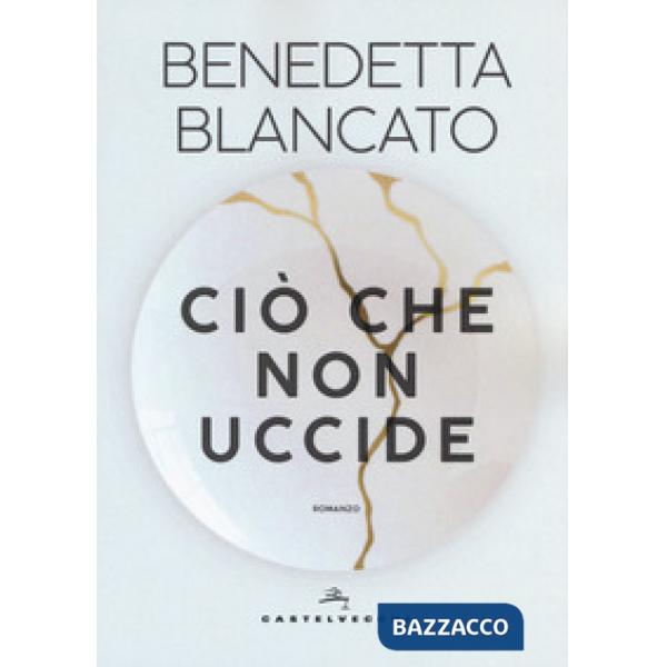 Ciò che non uccide