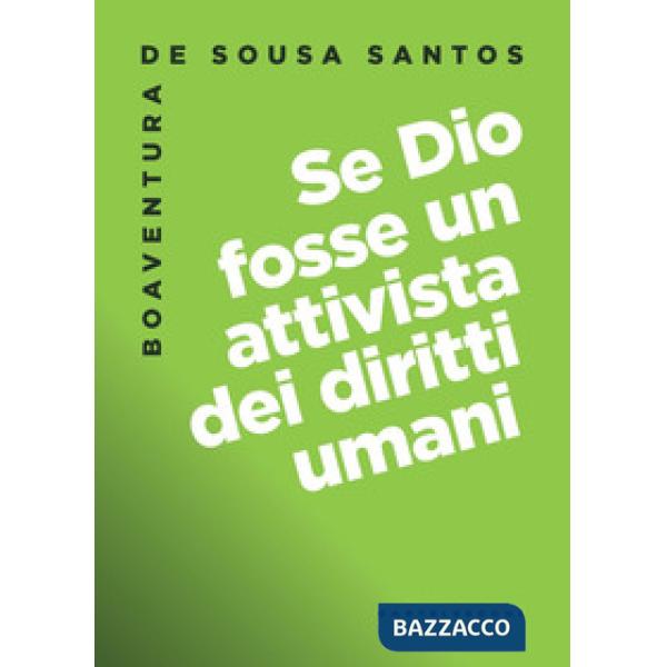 Se Dio fosse un attivista dei diritti umani