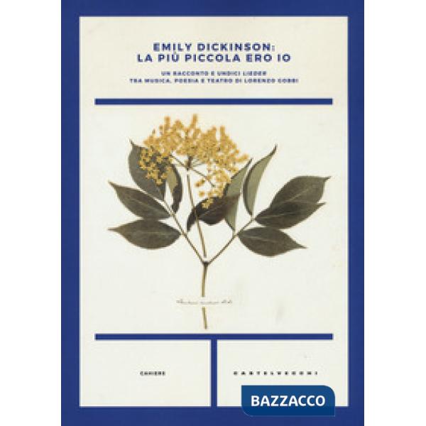 Più piccola ero io. Un racconto e 11 lieder. Con CD-Audio (La)