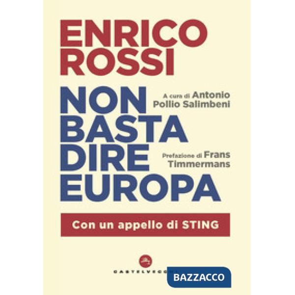 Non basta dire Europa