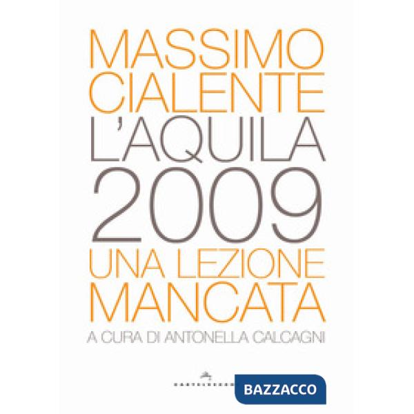 L'Aquila 2009. Una lezione mancata