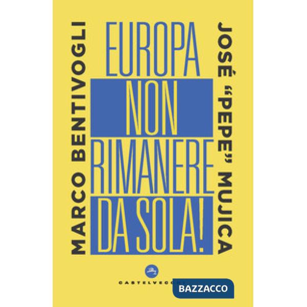 Europa, non rimanere da sola!