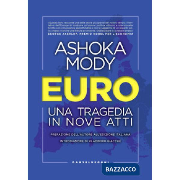 Euro. Una tragedia in nove atti