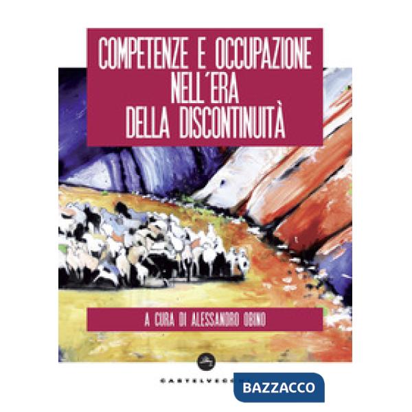 Competenze e occupazione nell'era della discontinuità