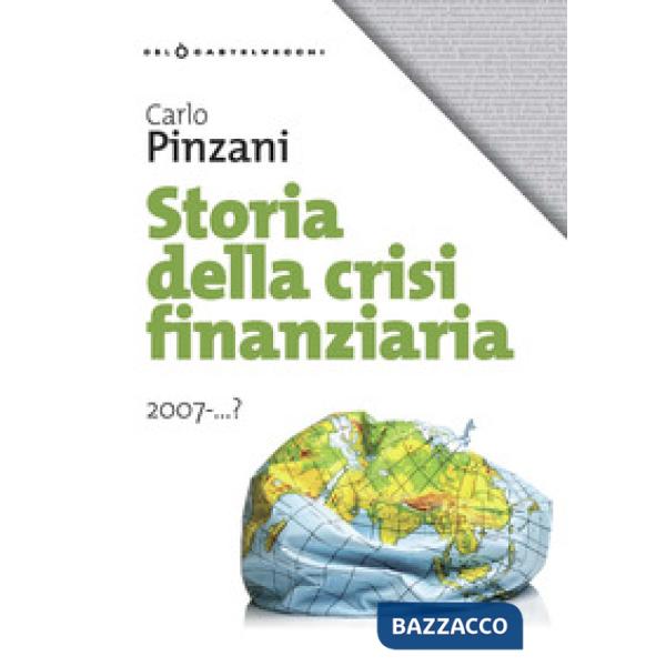 Storia della crisi finanziaria 2007-...?