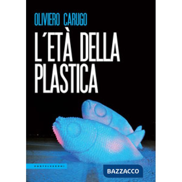 Età della plastica (L')