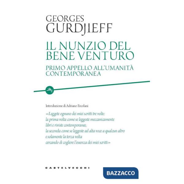 Nunzio del bene venturo. Primo appello all'umanità contemporanea (Il)