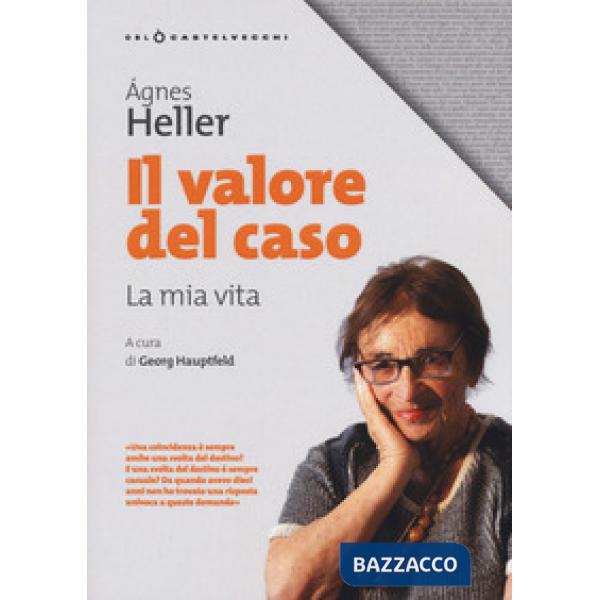 Valore del caso. La mia vita (Il)