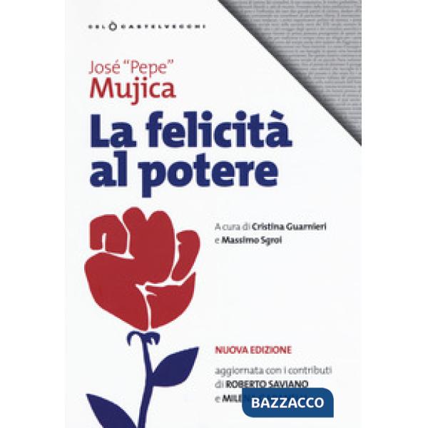 Felicità al potere. Nuova ediz. (La)