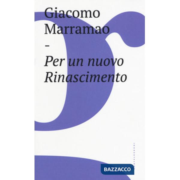 Per un nuovo Rinascimento