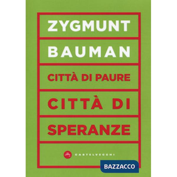 Città di paure, città di speranze