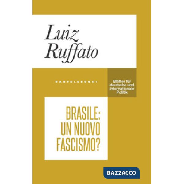 Brasile: un nuovo fascismo?