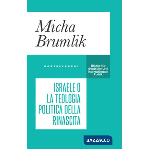 Israele o la teologia politica della rinascita