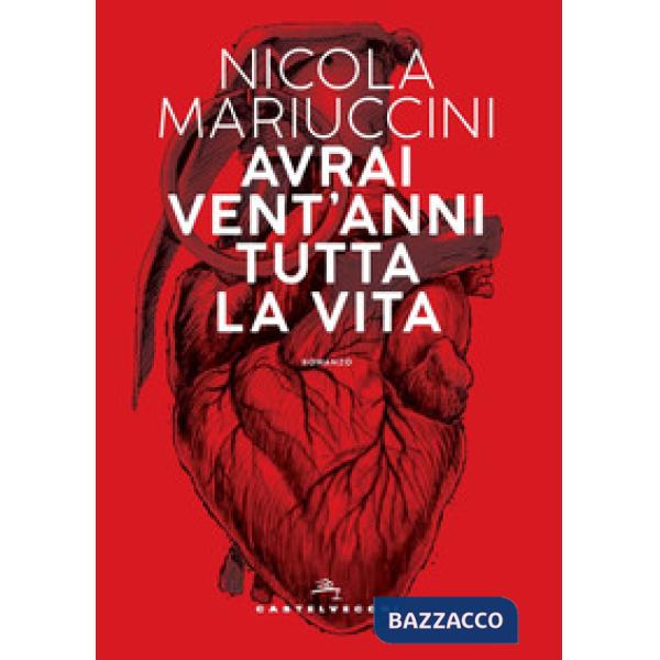 Avrai vent'anni tutta la vita