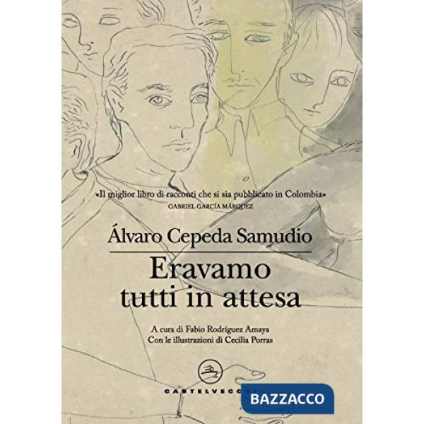 Eravamo tutti in attesa