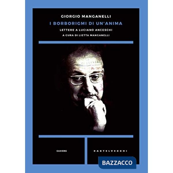 Borborigmi di un'anima. Lettere a Luciano Anceschi (I)