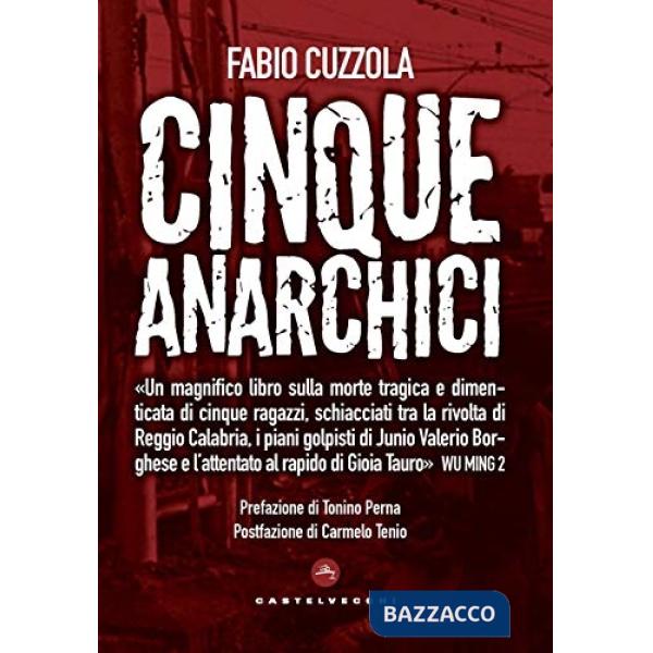 Cinque anarchici del Sud. Una storia negata