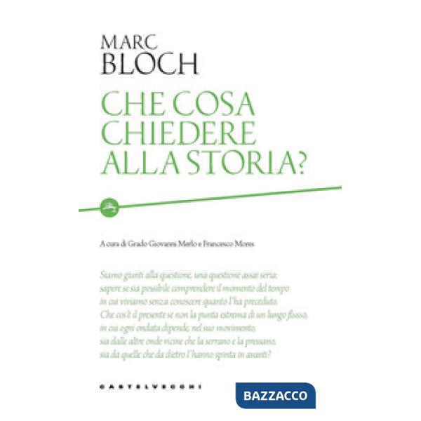Che cosa chiedere alla storia?