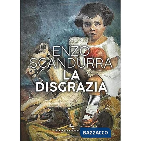 Disgrazia (La)