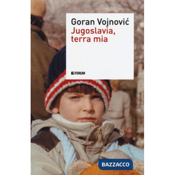 Jugoslavia, terra mia
