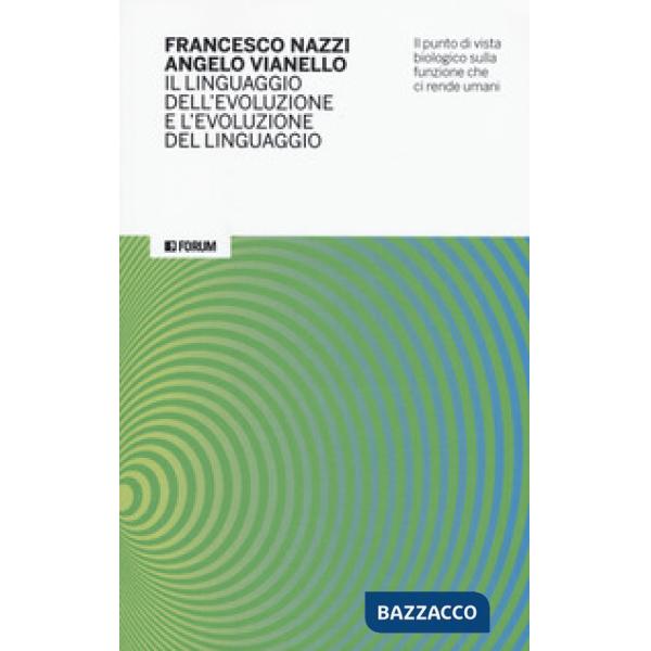 Linguaggio dell'evoluzione e l'evoluzione del linguaggio. Il punto di vista biol